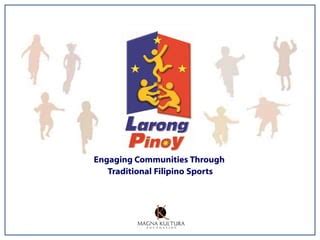 kaep larong|Larong Pinoy Advocacy & Community Engagement .